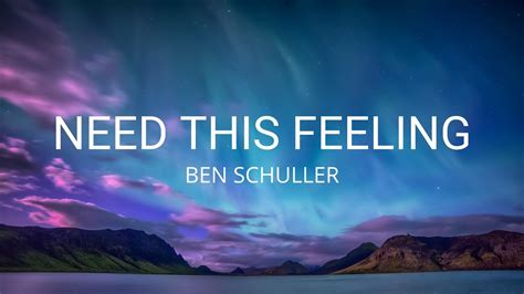 Ben Schuller - Need This Feeling (Lyrics) Chords - Chordify