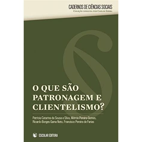Clientelismo O Que É - O QUE SÃO PATRONAGEM E CLIENTELISMO? · Sociología · El Corte Inglés