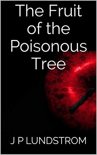 The Fruit of the Poisonous Tree (Poison Fruit Book 1) - Kindle edition ...