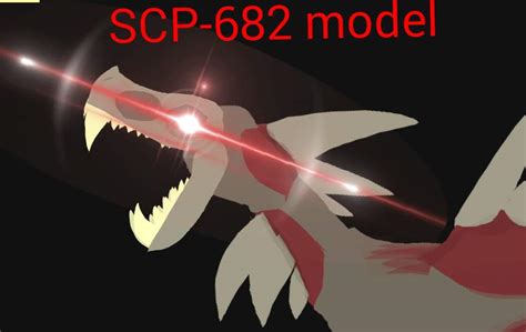 Scp 682 V3 Complete Model And Link Scp Foundation Amino