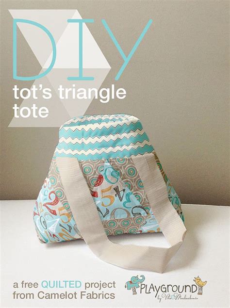 How Tos Day Tots Triangle Tote Tutorial Camelot Fabrics Freshly