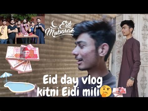 Kitni Eidi Mili Eid Par Eid In Larkana City Full Interesting Vlog