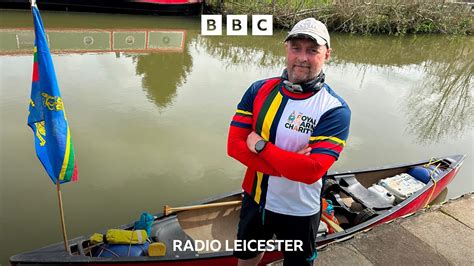 BBC Radio Leicester Leicester Former Royal Marine S Epic Canoe