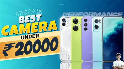 Top Best Camera Smartphone Under In May Best Camera