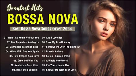 Bossa Nova Collection Best Bossa Nova Songs Of All Time Music For