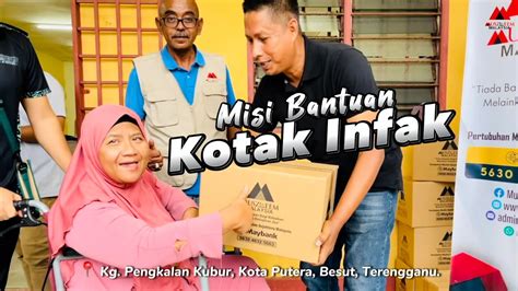 Misi Bantuan Kotak Infak Kg Pengkalan Kubur Kota Putera Besut