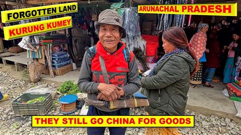 Kurung Kumey- Forgotten Land of Arunachal Pradesh - YouTube