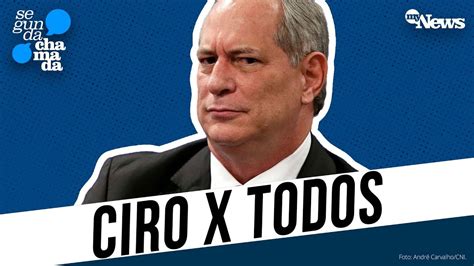 Ciro Gomes Analisa Os Advers Rios Youtube