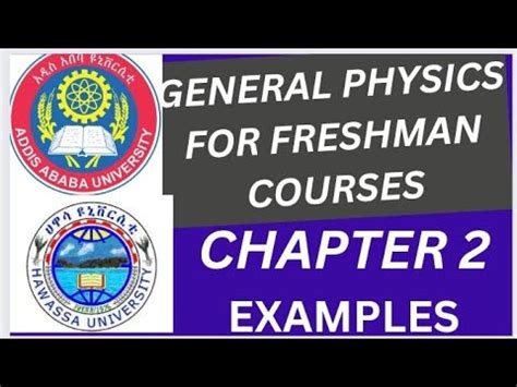 General Physics For Freshman Course Chapter Examples With Answers