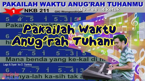 NKB 211 PAKAILAH WAKTU ANUG RAH TUHANMU YouTube