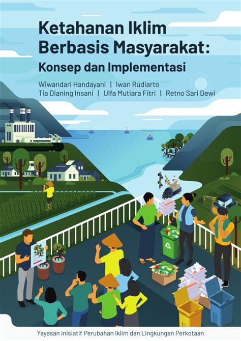 Ketahanan Iklim Berbasis Masyarakat Konsep Dan Implementasi IKUPI