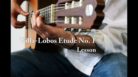 Classical Guitar Lesson Villa Lobos Etude No How To Youtube