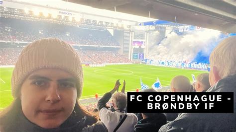 ⚽ Je Vais Voir Le Derby De Copenhague Fc Copenhague Brøndby If