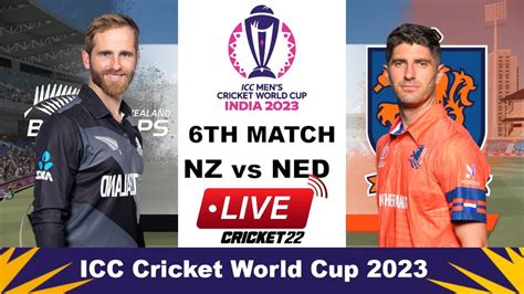 World Cup 2023 Live New Zealand Vs Netherlands 6th Match Live NZ Vs