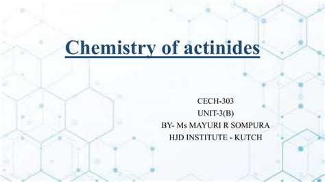 Chemistry of actinides | PPT