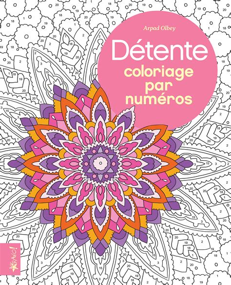 Coloriage Par Numéros Détente Éditions Bravo