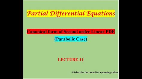 Canonical Form Of Second Order Linear Partial Differential Equation