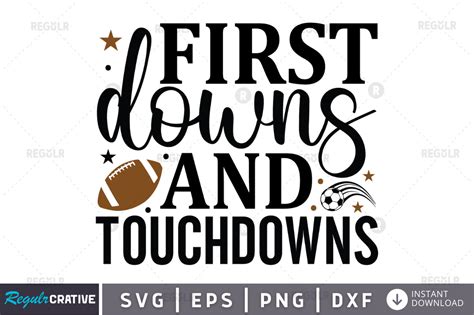 First Downs And Touchdowns Svg Design Graphic By Regulrcrative