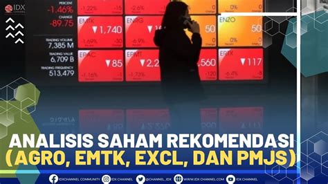 Analisis Saham Rekomendasi AGRO EMTK EXCL Dan PMJS YouTube