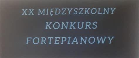 Sukcesy Naszych Uczennic Na Xx Mi Dzyszkolnym Konkursie Fortepianowym