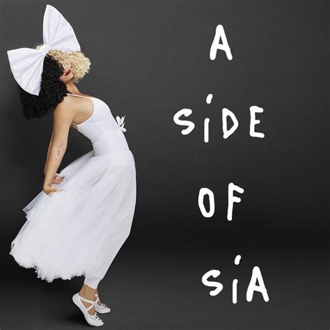 A Side Of Sia Playlist By Sia Spotify