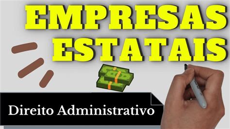 Empresas Estatais Direito Administrativo Resumo Completo