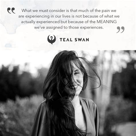 Meaning Quotes Teal Swan