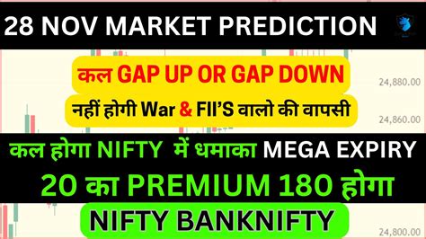 Thursday 28th Nov 2024 Gap Up Or Down Nifty Bank Nifty Prediction