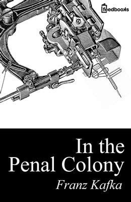 penal colony  franz kafka penal colony ebooks audio books