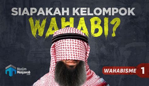 siapakah kelompok wahabi muslim menjawab