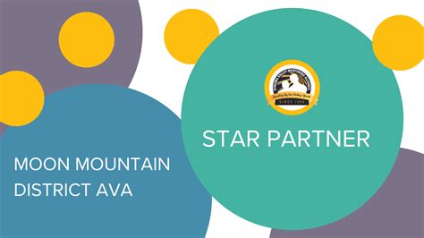 Celebrating Our Partnerships Star Partner Moon Mountain District Ava