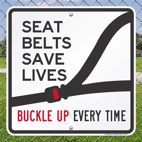 Seat Belts Save Lives Buckle Up Sign