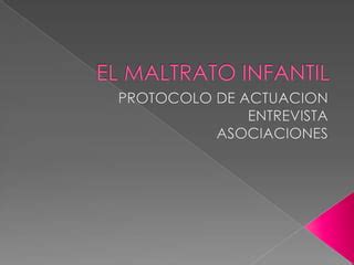 El Maltrato Infantil Ppt