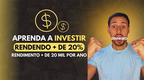 Tenha Investimentos Rendendo Ao Ano De Mil Por Ano Youtube