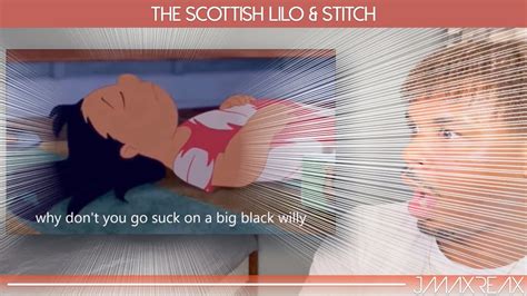 The Scottish Lilo And Stitch Reaction Youtube