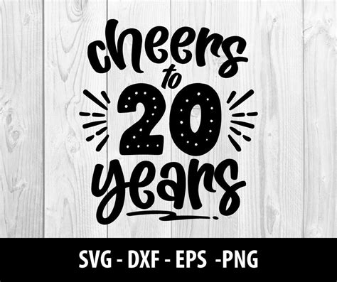 Cheers To 20 Years Svg Cheers To 20 Years Png Cheers To 20 Etsy Canada