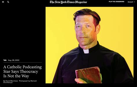 “new York Times Magazine” Interviews Popular Podcast Priest Fr Mike