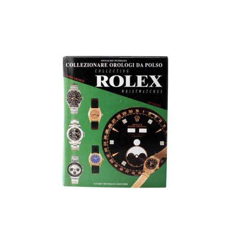 Collezionare Orologi Da Polso Collecting Rolex Wristwatches Book By