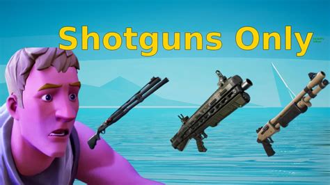 Shotgun Only Challenge In Fortnite Youtube