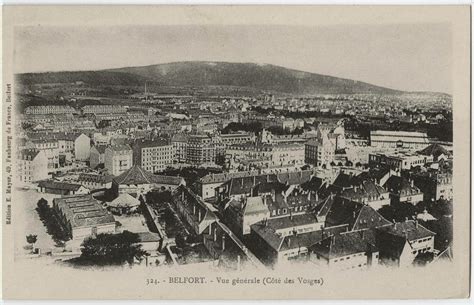 Belfort Belfort Vue G N Rale C T Des Vosges Carte Postale