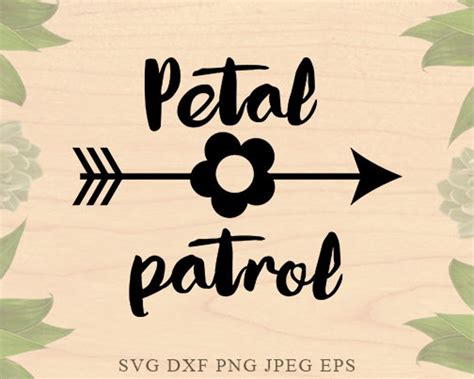 Petal Patrol SVG Wedding Svg Arrow Svg Bride Svg Valentines SVG Cut