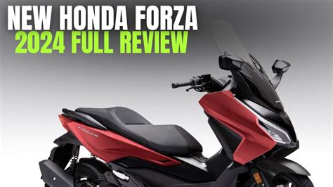 2024 NEW HONDA FORZA Complete In Depth First Review YouTube