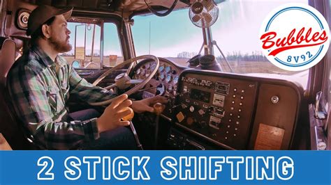 How To Shift A Two Stick Transmission Peterbilt Twostroke Twinstick