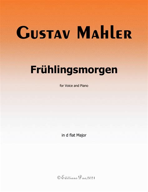 Frühlingsmorgen by Mahler in D flat Major Sheet Music MAHLER