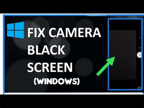 How To Fix Camera Black Screen On Windows Computer Tech Tips And