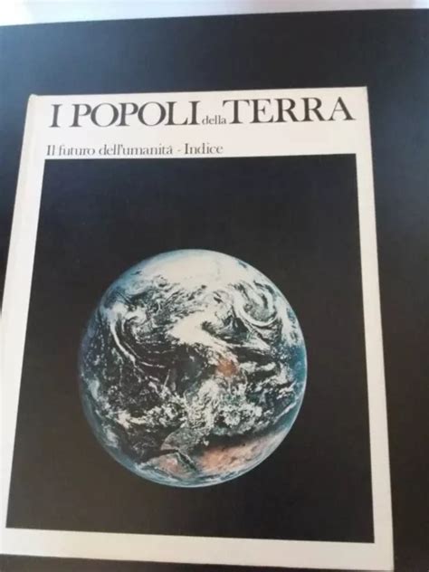 Enciclopedia Andi Popoli Della Terra Ediz Mondadori Completa 19 Volumi Perfetti Eur 6900