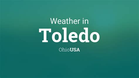 Weather for Toledo, Ohio, USA