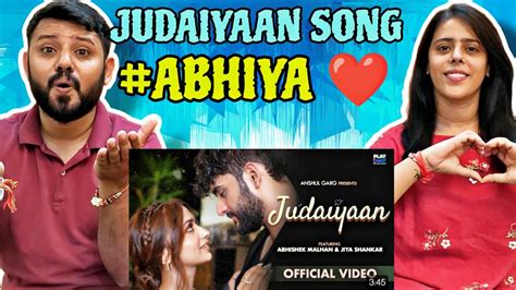 Judaiyaan Song Reaction Abhishek Malhan Jiya Shankar Tanveer Evan