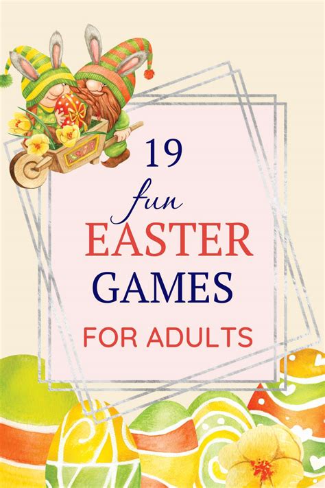 19 Fun Easter Games For Adults And Teens