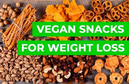 15+ Vegan Snacks For Effortless Weight Loss (Healthy & Delicious)